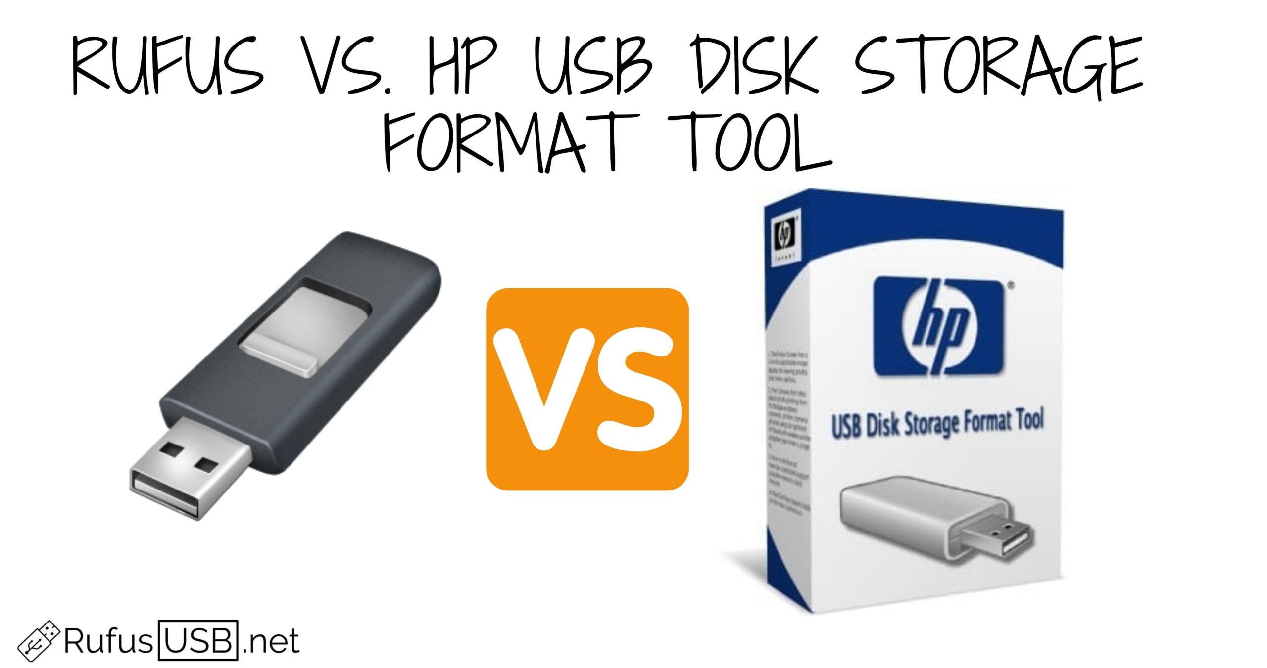 Rufus vs. HP USB Disk Storage Format Tool